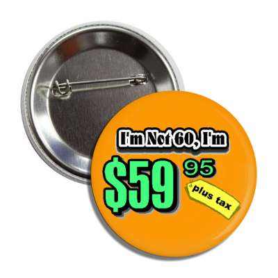 not 60 price tag age joke button